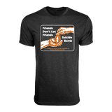 Friends Don't Let Friends SB T-Shirt